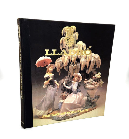 Hardcover - Lladro: The Art of Porcelain - 198 Pages