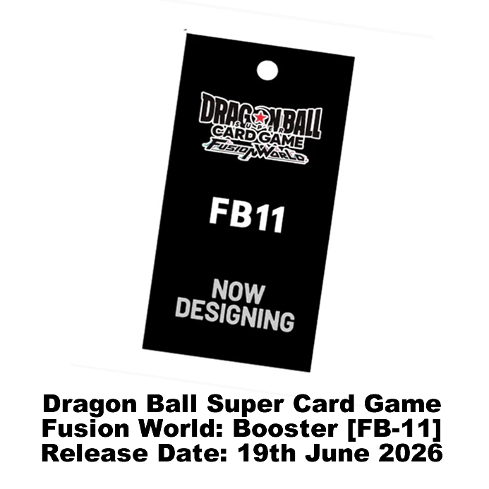 Dragon Ball Super Card Game - Fusion World: TBA [FB-11]