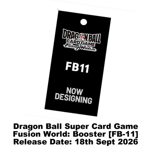 Dragon Ball Super Card Game - Fusion World: TBA [FB-11]