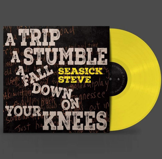 NEW - Seasick Steve, A Trip A Stumble A Fall Down on Your Knees (Yellow) LP