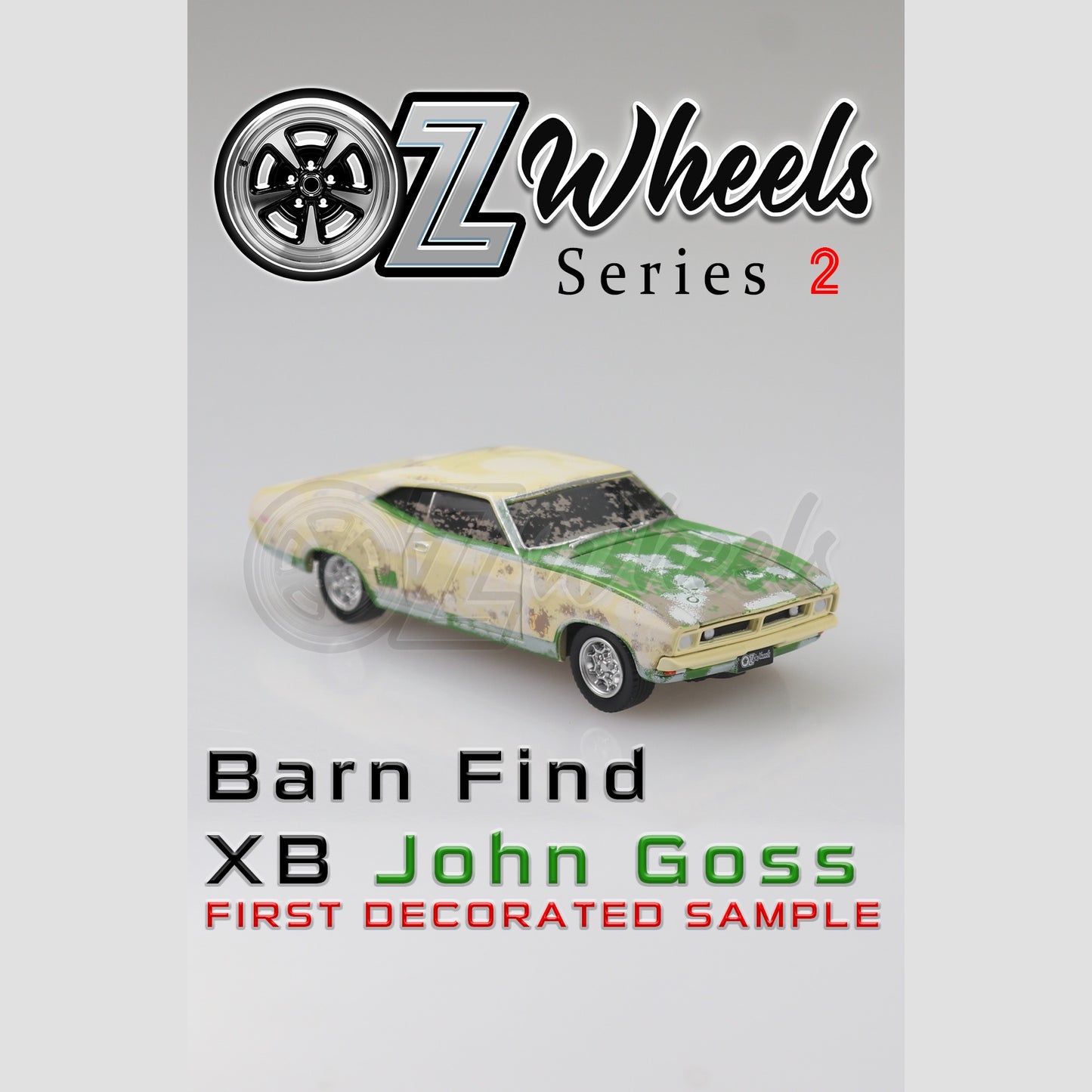 Oz Wheels - Series 2 - 'Barn Find' - Ford XB Sedan - John Goss