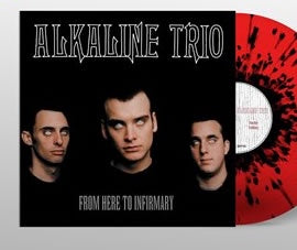 NEW - Alkaline Trio, From Here to Infirmary (Coloured) LP RSD