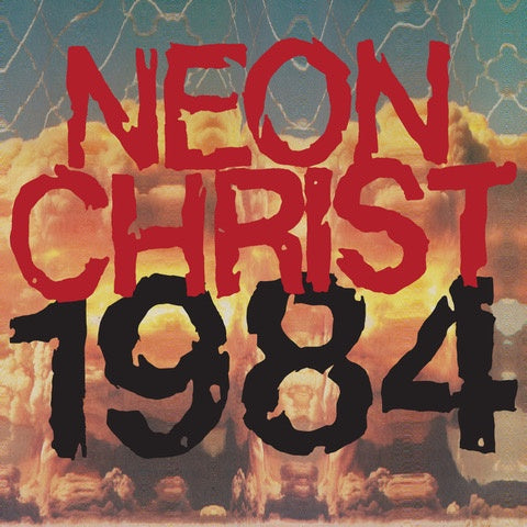 NEW - Neon Christ, 1984 Coloured LP RSD