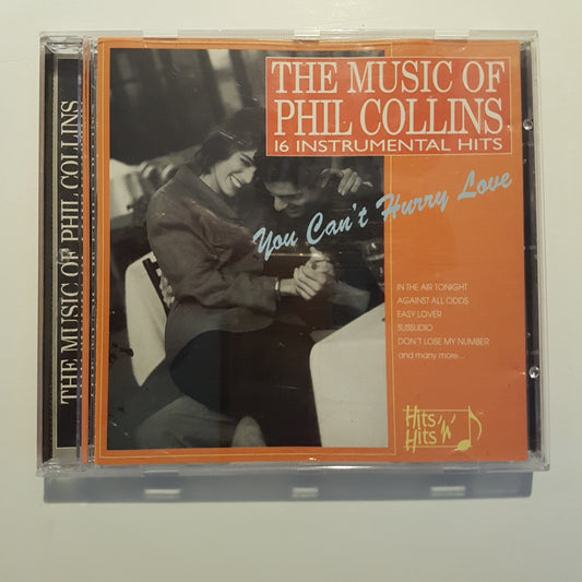 Phil Collins, The Music Of Phil Collins 16 Instrumental Hits, You Can't Hurry Love  (1CD)