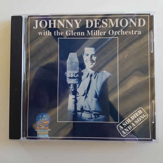 Johnny Desmond With The Glenn Miller Orchestra, A Soldier And A Song (1CD)