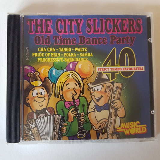 The City Slickers, Old Time Dance Party (1CD)
