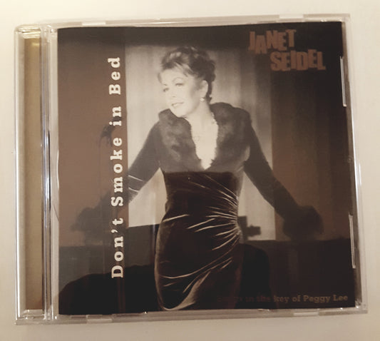 Janet Seidel, Don't Smoke In Bed (1CD)