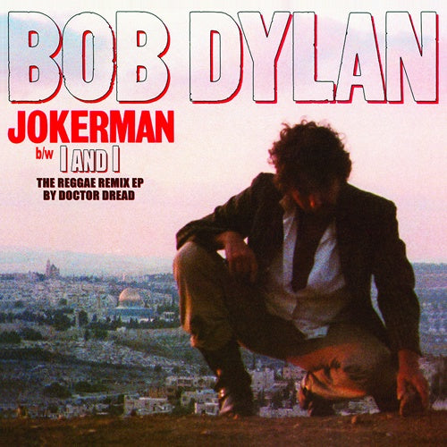 NEW - Bob Dylan, Jokerman / I & I Remixes 12" RSD