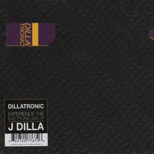 NEW - J Dilla, Dillatronic