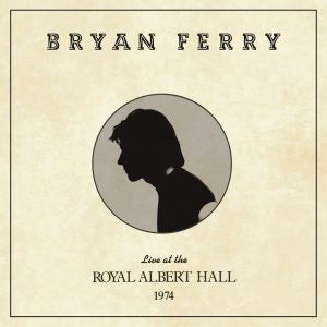NEW - Bryan Ferry, Live at the Royal Albert Hall 1974 LP