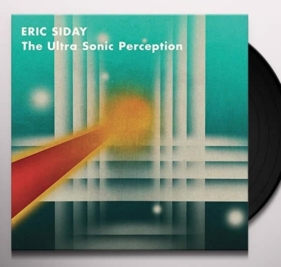 NEW - Eric Siday, The Ultra Sonic Perception LP