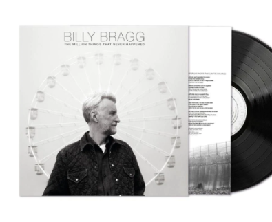 NEW - Billy Bragg, Million Things That Never Happened LP