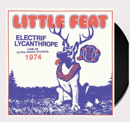 NEW - Little Feat, Electrif Lycanthrope: Live at Ultra Sonic 1974 2LP