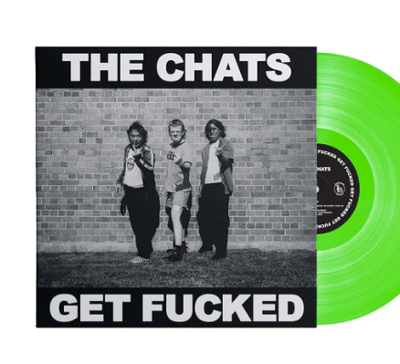 NEW - Chats (The), Get Fucked Snot Coloured LP