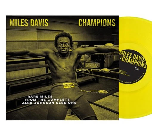 NEW - Miles Davis, Champions: Rare Miles From The Complete Jack Johnson Sessions LP RSD