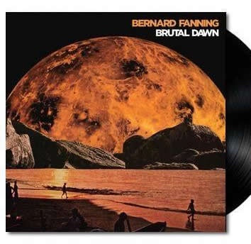 NEW - Bernard Fanning, Brutal Dawn LP