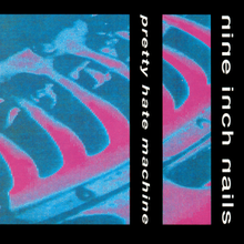 NEW - Nine Inch Nails, Pretty Hate Machine (Original Version)