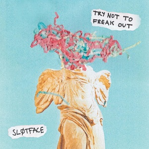 NEW - Slotface, Try Not to Freak Out Yellow LP